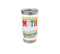 Funny Math Teacher I Have Problems Happy 100 Days of School Stainless Steel Insulated Tumbler