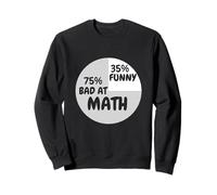 Funny Math Teacher Joke Bad At Math Fun Best Math Sweatshirt