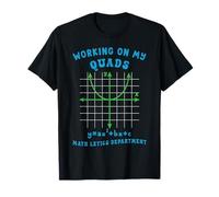 Funny Math Teacher Working on My Quads Algebra Mathletics T-Shirt