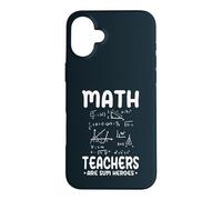 Funny Math Teachers Are Sum Heroes Algebra Pi Mathematics Case for iPhone 16 Plus