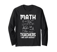 Funny Math Teachers are Sum Heroes Algebra Pi Mathematics Long Sleeve T-Shirt
