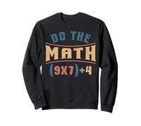 Funny Mathematics 67 Meme Equation Do the Math Teacher Humor Sweatshirt