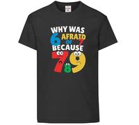 Funny Maths Number Why was 6 Afraid of 7 Math Day Costume Kids Numbers Day T-Shirt Black