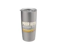 Funny Medical Billing Prior Auth Before the Scanner Stainless Steel Insulated Tumbler