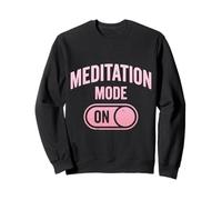 Funny Meditation Lover Calm Mind Zen Humor Sweatshirt