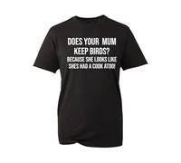 Funny Meme Does Your Mum Keep Birds Ladies T Shirt Rude Design Joke Novelty TEES(Black, 4XL)
