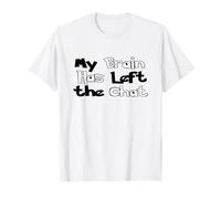 Funny Meme Humor My Brain Has Left The Chat T-Shirt
