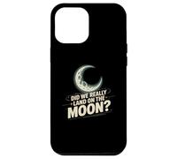 Funny Meme Moon Landing | Apollo Hoax Sarcastic Space Humor Case for iPhone 12 Pro Max