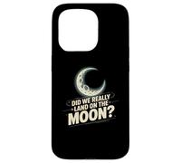 Funny Meme Moon Landing | Apollo Hoax Sarcastic Space Humor Case for iPhone 15 Pro