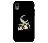Funny Meme Moon Landing | Apollo Hoax Sarcastic Space Humor Case for iPhone XR
