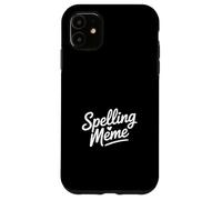 Funny Meme Saying Heart Script Casual Humor Case for iPhone 11