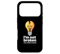 Funny Memes Text Funny I'm Not Broken Just A Little Cracked Case for iPhone 17 Pro