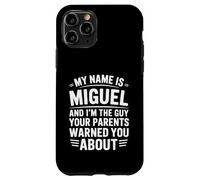 Funny Men Called Miguel Dad Brother Son Uncle Father Nephew Case for iPhone 11 Pro