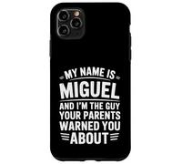 Funny Men Called Miguel Dad Brother Son Uncle Father Nephew Case for iPhone 11 Pro Max
