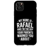 Funny Men Called Rafael Dad Brother Son Uncle Father Nephew Case for iPhone 11 Pro Max