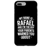 Funny Men Called Rafael Dad Brother Son Uncle Father Nephew Case for iPhone 7 Plus/8 Plus