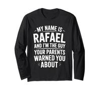 Funny Men Called Rafael Dad Brother Son Uncle Father Nephew Long Sleeve T-Shirt