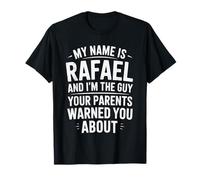 Funny Men Called Rafael Dad Brother Son Uncle Father Nephew T-Shirt