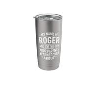 Funny Men Called Roger Dad Brother Son Uncle Father Nephew Stainless Steel Insulated Tumbler