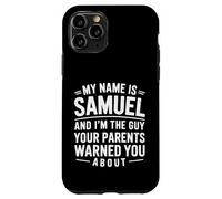 Funny Men Called Samuel Dad Brother Son Uncle Father Nephew Case for iPhone 11 Pro