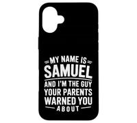 Funny Men Called Samuel Dad Brother Son Uncle Father Nephew Case for iPhone 16 Plus