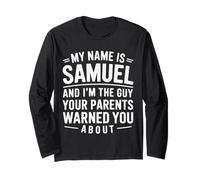 Funny Men Called Samuel Dad Brother Son Uncle Father Nephew Long Sleeve T-Shirt