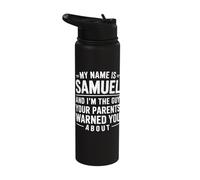 Funny Men Called Samuel Dad Brother Son Uncle Father Nephew Stainless Steel Insulated Water Bottle