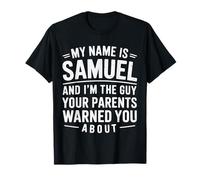 Funny Men Called Samuel Dad Brother Son Uncle Father Nephew T-Shirt