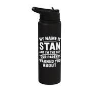 Funny Men Called Stan Dad Brother Son Uncle Father Nephew Stainless Steel Insulated Water Bottle