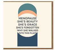 Funny Menopause Card for Her - She’s Beauty She’s Grace She’s Forgotten Why She Walked Into This Place - Geometric Design