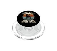 Funny Menopause Hot Flash Too Hot To Sleep Too Old To Care PopSockets PopGrip for MagSafe