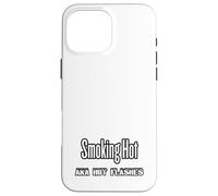 Funny Menopause T-Shirt - Smoking Hot aka Hot Flashes Case for iPhone 16 Pro Max