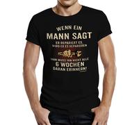 Funny Men's T-Shirts When A Man Says Quote Shirt Funny Gifts For Men