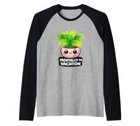 Funny Mentally On Vacation Palm Tree Tropical Plant Lover Raglan Baseball Tee