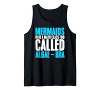 Funny Mermaid Algae Bra Math Puns for Mathematicians Tank Top