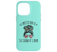 Funny Messy Bun Saying For New Mama And Leopard Mom Case for iPhone 14 Pro Max