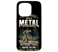 Funny Metal Detecting - Never Mess With A Metal Detectorist Case for iPhone 15 Pro