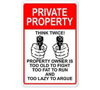 Funny Metal Sign Private Property Owner Signs Too Old To Fight Too Fat To Run And Too Lazy To Argue Signs Warning Sign Caution Aluminum Tin Sign Traffic Road Street Sign For Home Cafe Bar 20x30cm