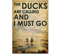 Funny Metal Signs Duck Hunting the Ducks Are Calling and I Must Go Aluminium Sign Decorative Plaque Retro Metal Tin Sign Vintage Sign for Home Coffee Wall Decor 8 x 12 Inch