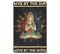 Funny Metal Signs for Bedroom Hippie Yoga Girl Poster Live By The Sun Love By The Moon Meditation Yoga Lovers Gift for Her Yoga Metal Sign Decor Rustic Tin Signs Wall Metal Poster 8x12 inch