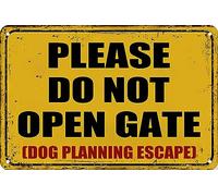 Funny Metal Signs Please Do Not Open Gate Dog Planning Escape Sign Plaque for Home Yard Garden 8"x12"