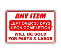 Funny Metal Tin Sign Any Item Left Over 30 Days Upon Completion Will Be Sold for Parts & Labor Courtesy Reminder Road Sign Business Signches Aluminum(2 Pack) 12x8 inch