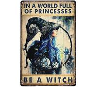 Funny Metal Tin Sign In A World Full Of Princess Be A Witch Halloween Metal Tin Sign Wall Decor For Men Women,Restaurants,Cafes,Bars Pubs 30x40cm