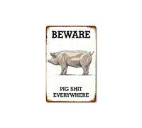 Funny Metal Tin Sign Pig Beware Pig Shit Everywhere Shop Farm Ranch Cafe Garage Home Decor Outdoor Indoor Wall Panel Retro Vintage Poster 5.5x8 Inch