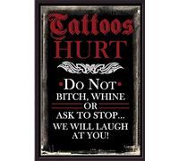 Funny Metal Tin Sign Tattoos Hurt Do Not Whine Or Ask To Stop We Will Laugh At You Tattoo Tin Sign Home Kitchen Restaurant Cafe Art Metal Sign Retro Gift Sign 8x12 Inch