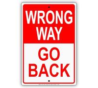 Funny Metal Tin Sign Wrong Way Go Back Street Road Safety Warning Street Home Yard Farm Garden Garage Inspirational Quotes Wall Sticker Decor Vintage Tin Sign 12x8 Inch
