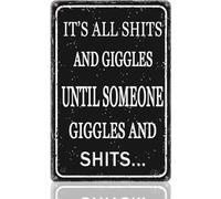 Funny Metal Tin Signs Man Cave Decor Bar For Home Wall Garage Men Gifts Mancave Accessories It'S All Shits And Giggles Until Someone 6x8 In