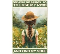 Funny Metal Tin Signs Retro Decor Gardener Gifts - 'Into The Garden I Go To Lose My Mind and Find My Soul' Metal Garden Sign - Outdoor Accessories 12x8 in