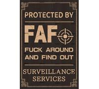 Funny Metal Tin Signs Warning Sign Protected By Fuck Around And Find Out Window Decor Indoor Outdoor Wall Front Door Farmhouse Yard Man Cave Art Home 8x6 Inch