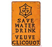 Funny Metal Yard Signs Tin Sign Wall Stickers Vintage Save Water Drink Veuve Clicquot Tin Signs For Office Home Plaque Decor Gifts Tin Signs Funny Signs Home Decor Wall Metal Poster 8x12inch